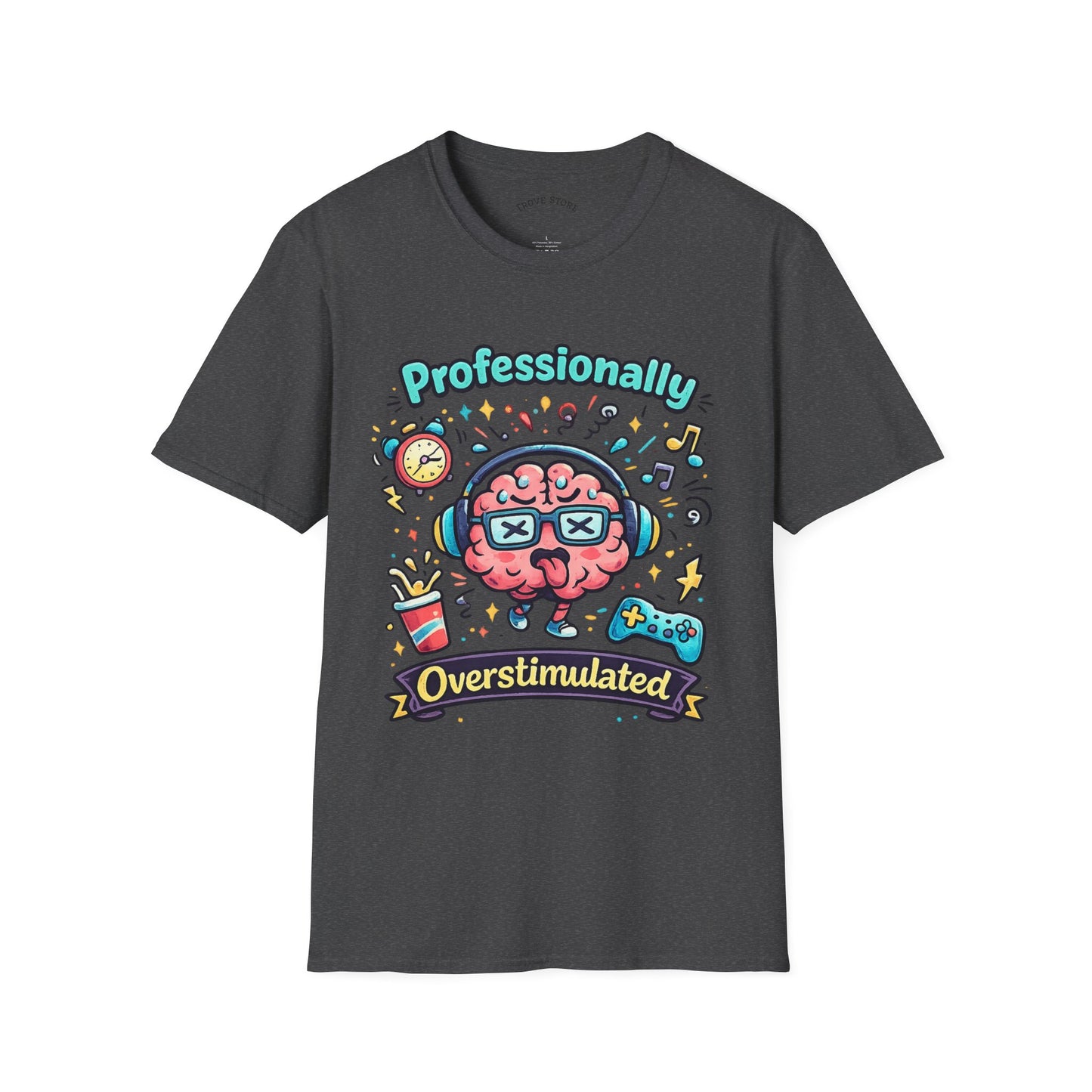 T-Shirt — 'Professionally Overstimulated' Cute Brain Graphic Tee