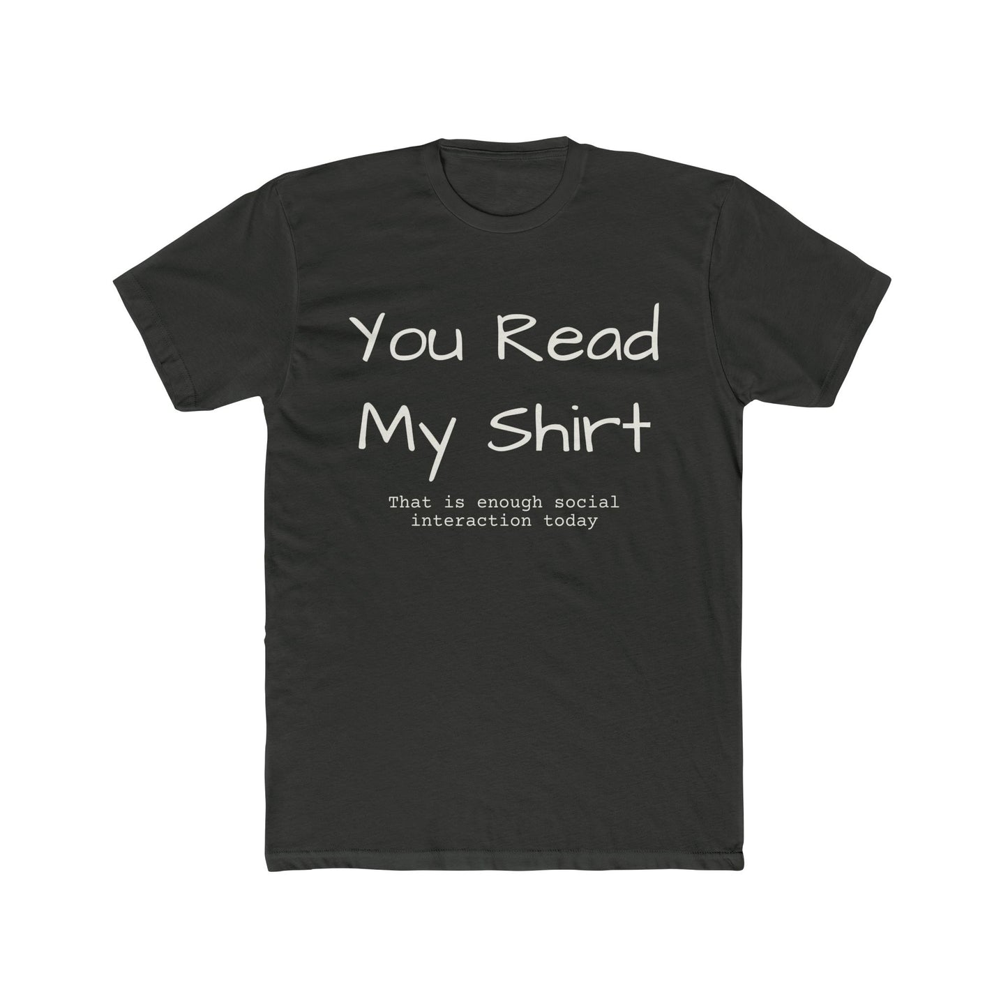 You Read My Shirt T‑Shirt — Funny Introvert Graphic Tee