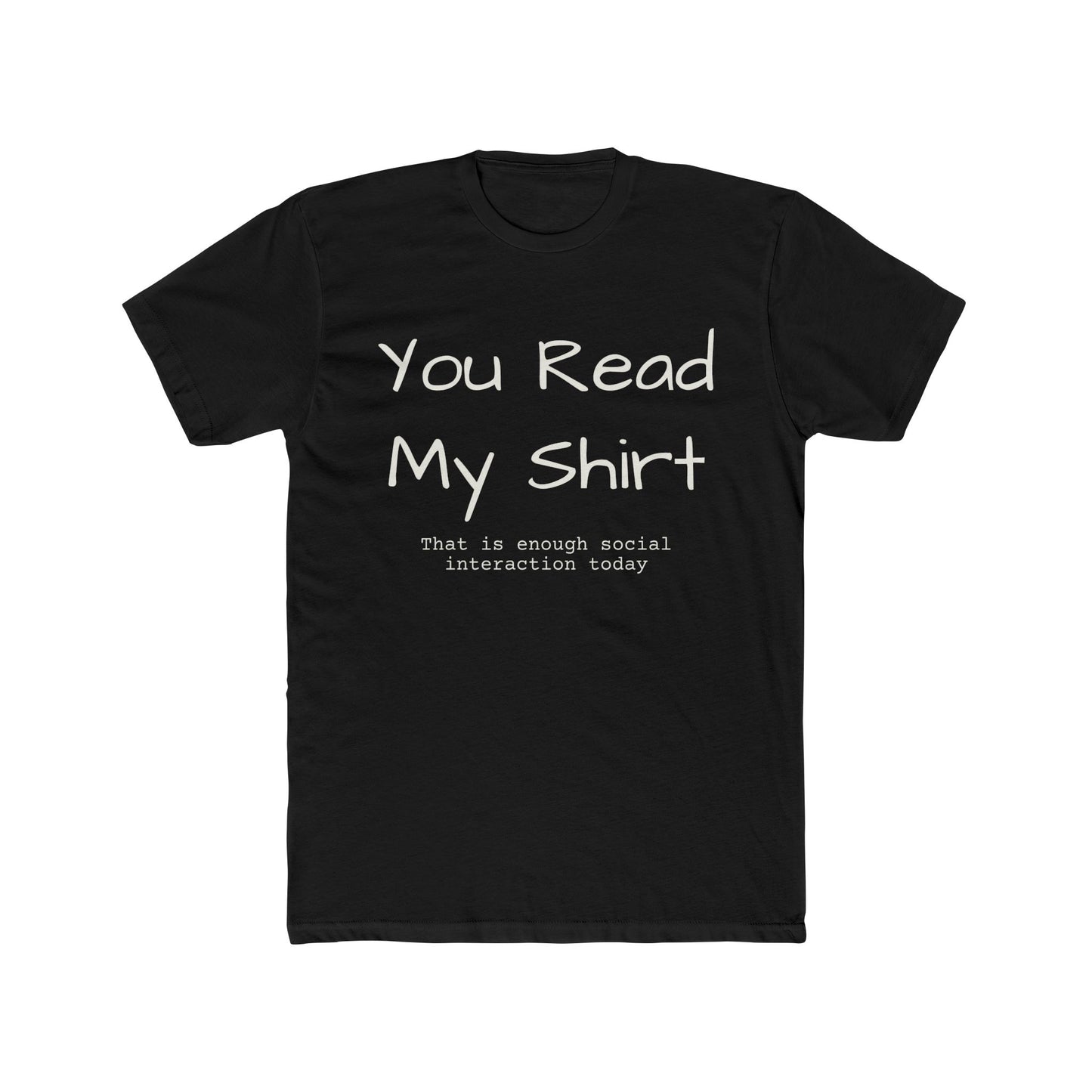 You Read My Shirt T‑Shirt — Funny Introvert Graphic Tee