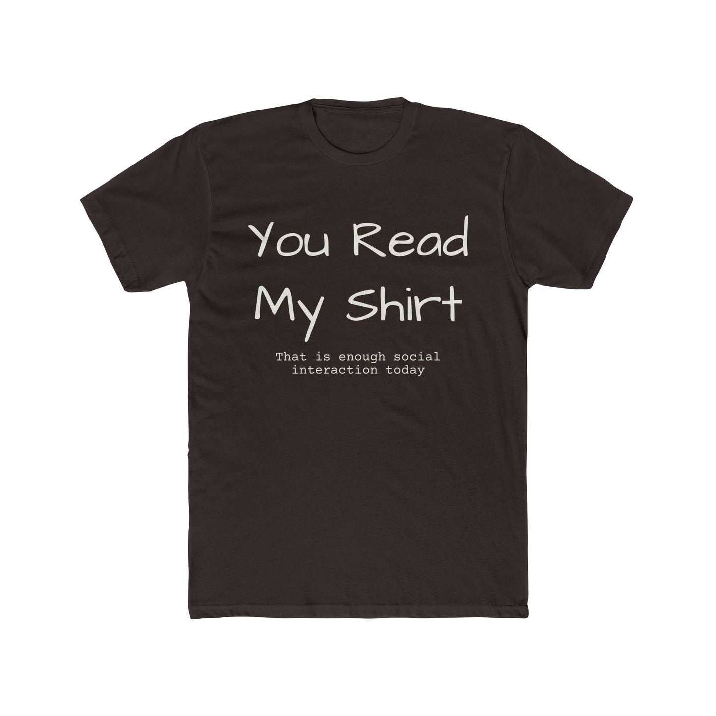 You Read My Shirt T‑Shirt — Funny Introvert Graphic Tee