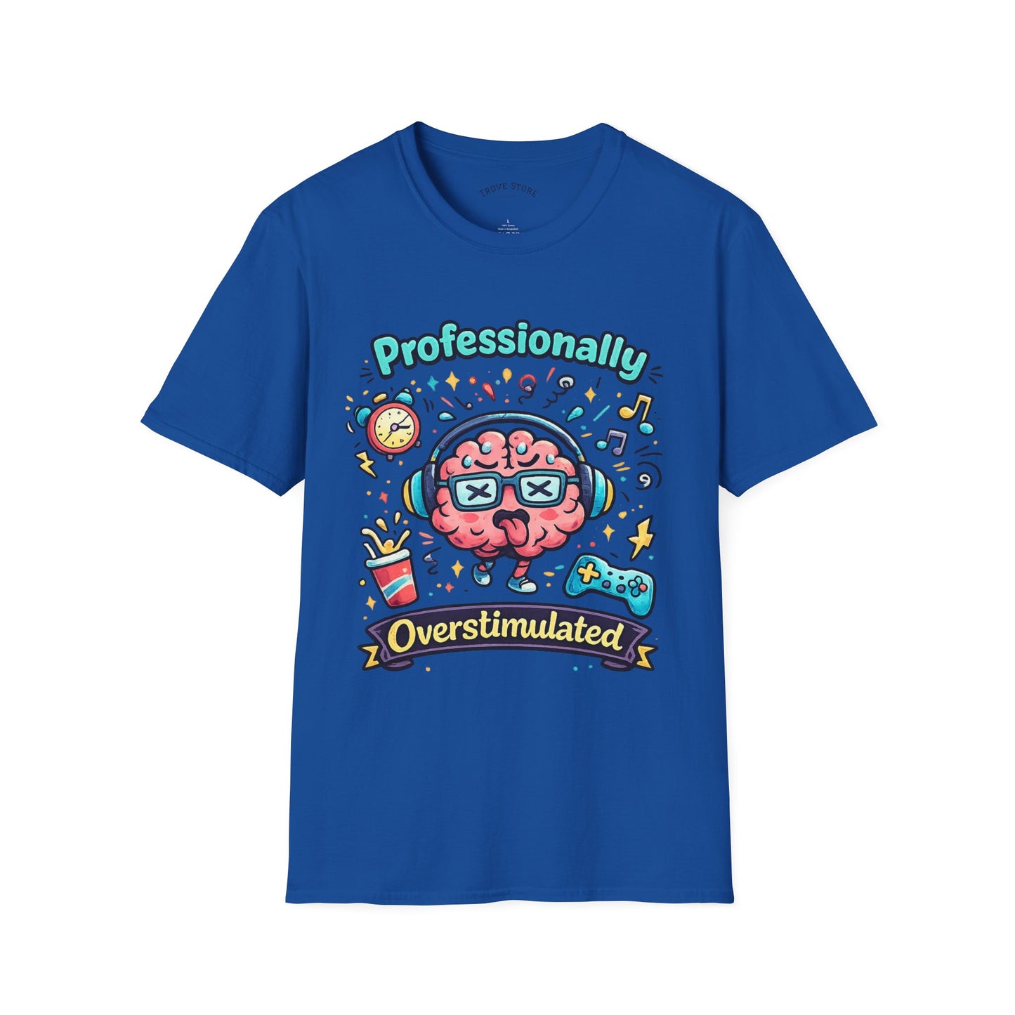 T-Shirt — 'Professionally Overstimulated' Cute Brain Graphic Tee