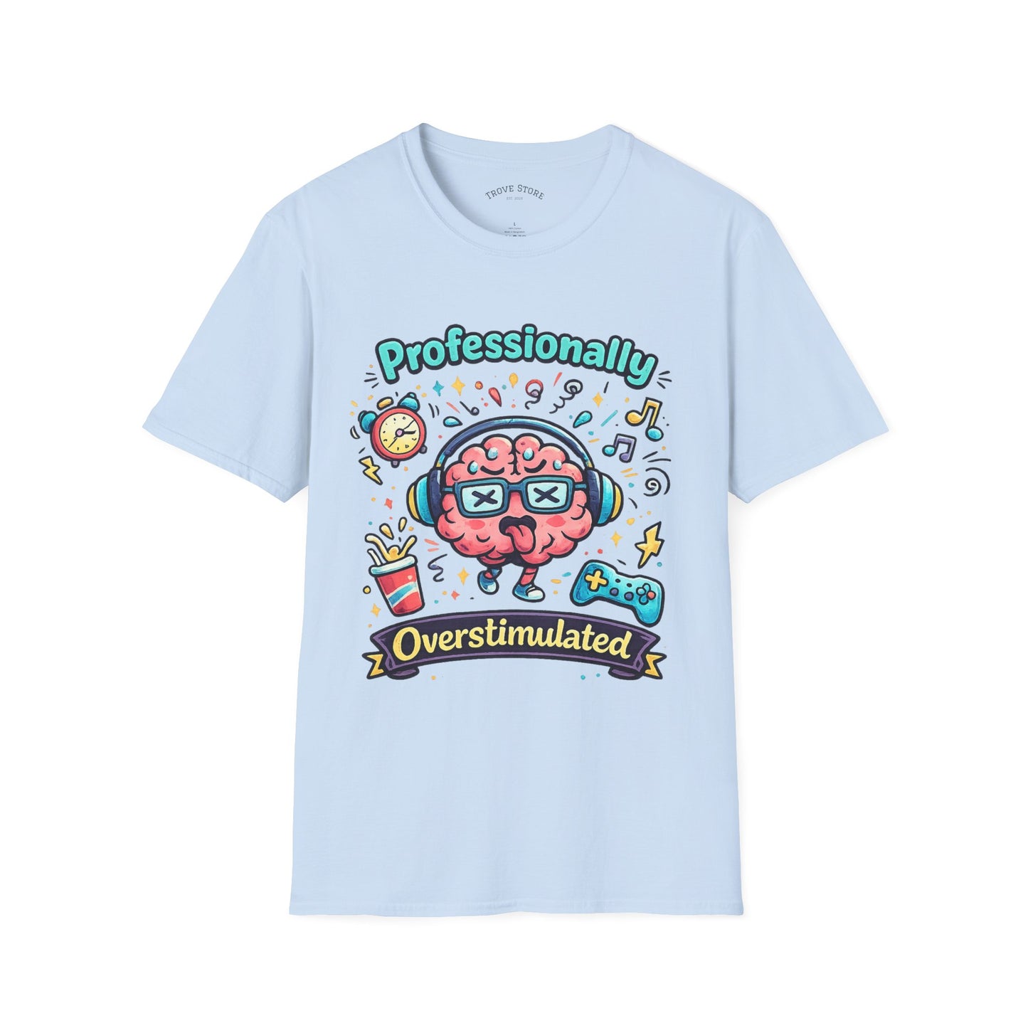 T-Shirt — 'Professionally Overstimulated' Cute Brain Graphic Tee