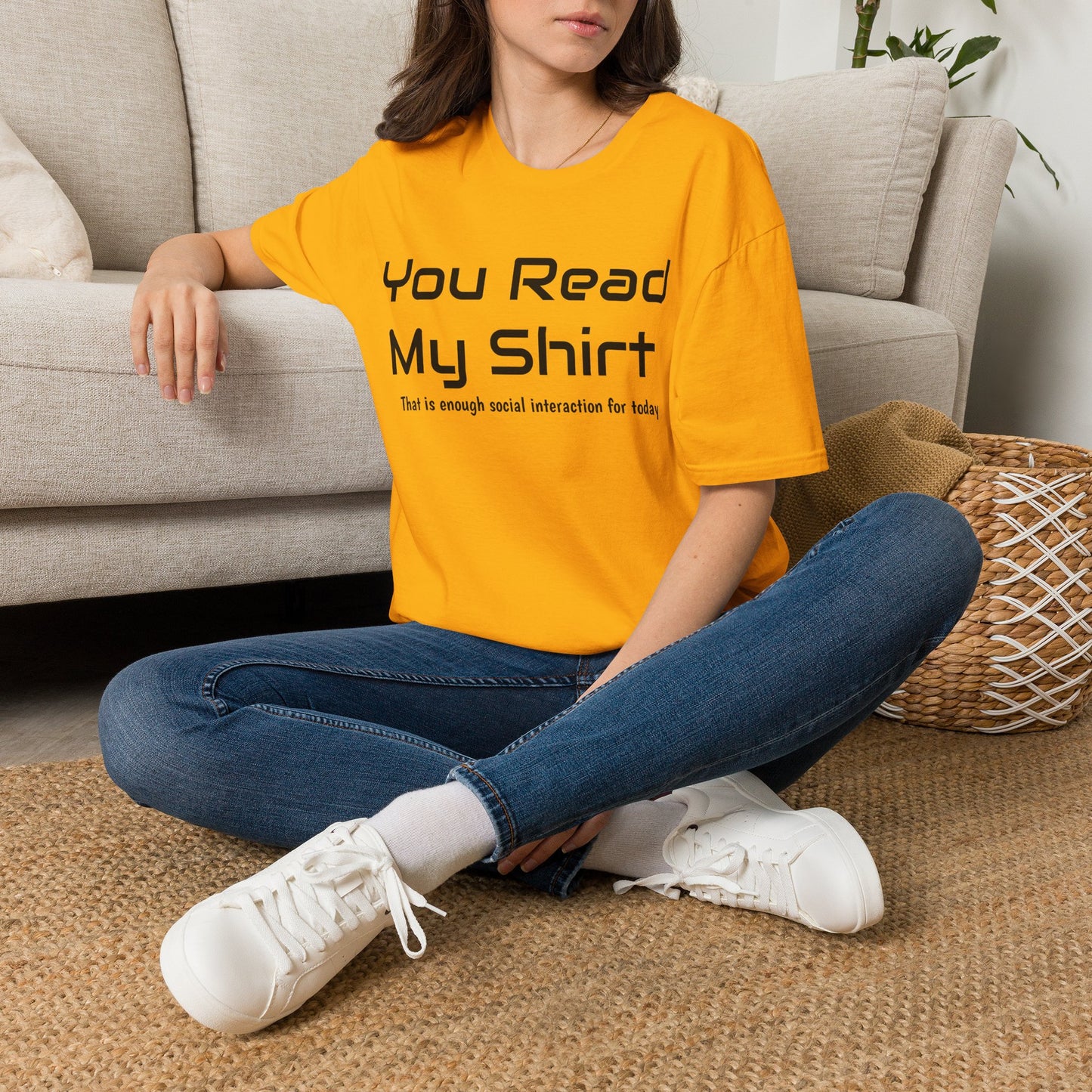 You Read My Shirt T‑Shirt — Funny Introvert Graphic Tee "That is enough social interaction for today"