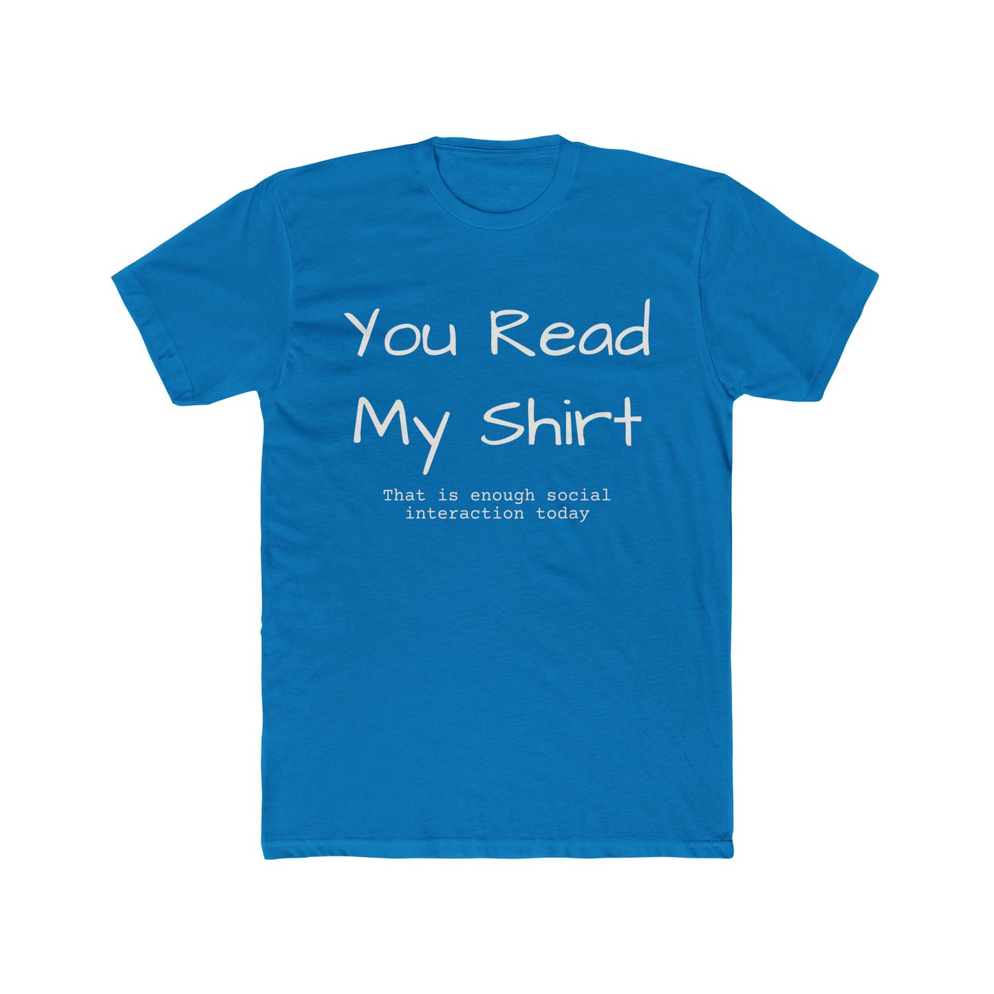 You Read My Shirt T‑Shirt — Funny Introvert Graphic Tee
