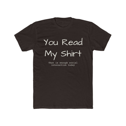 You Read My Shirt T‑Shirt — Funny Introvert Graphic Tee