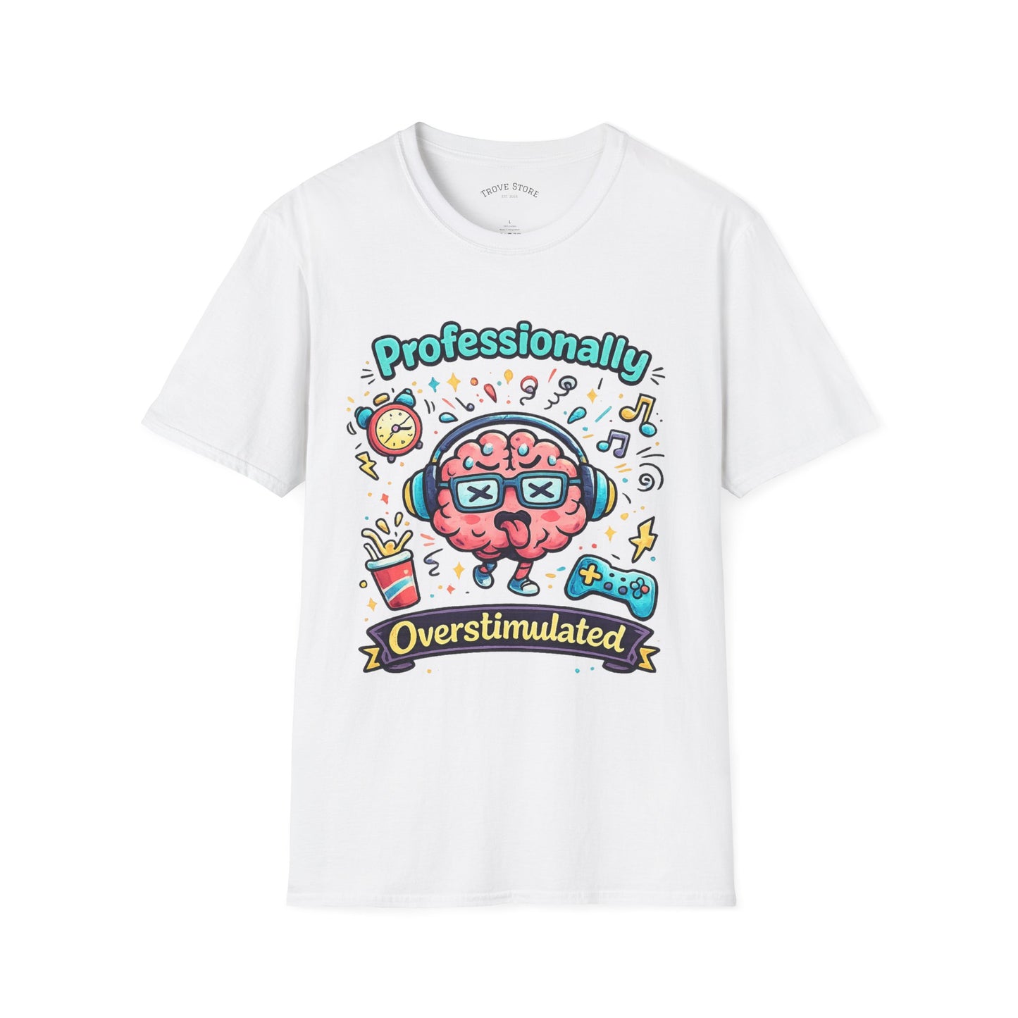 T-Shirt — 'Professionally Overstimulated' Cute Brain Graphic Tee