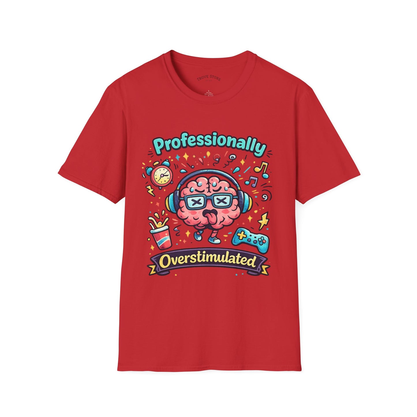 T-Shirt — 'Professionally Overstimulated' Cute Brain Graphic Tee